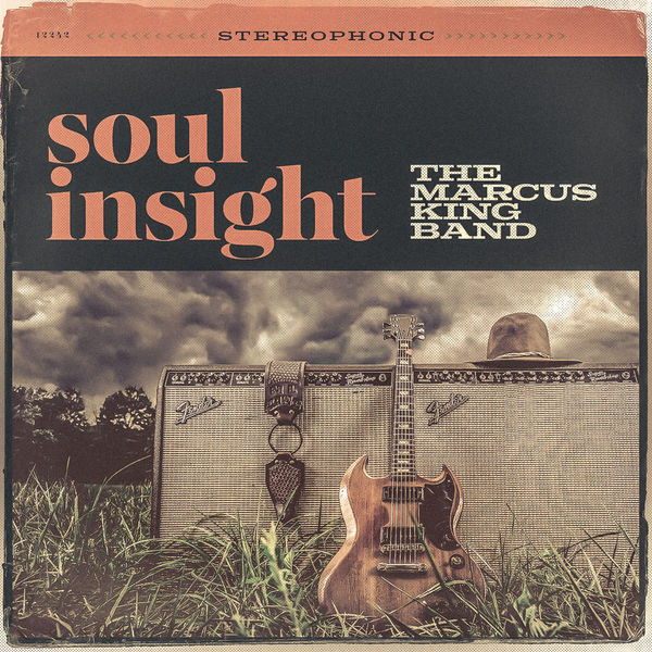 The Marcus King Band|Soul Insight The Marcus King Band|Soul Insight