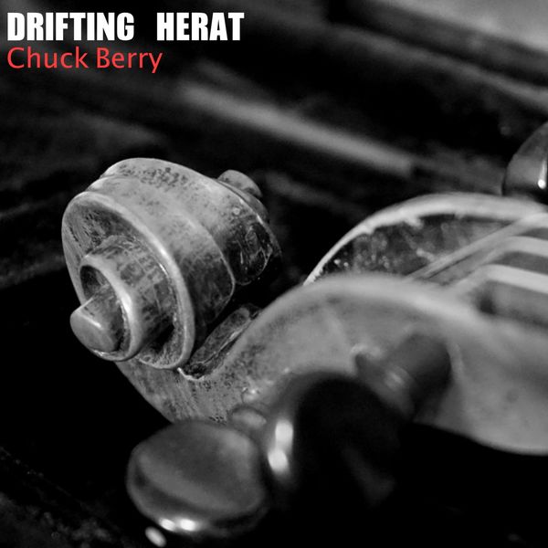 Chuck Berry - Drifting Herat Chuck Berry - Drifting Herat