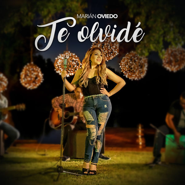 Marián Oviedo|Te Olvidé Marián Oviedo|Te Olvidé