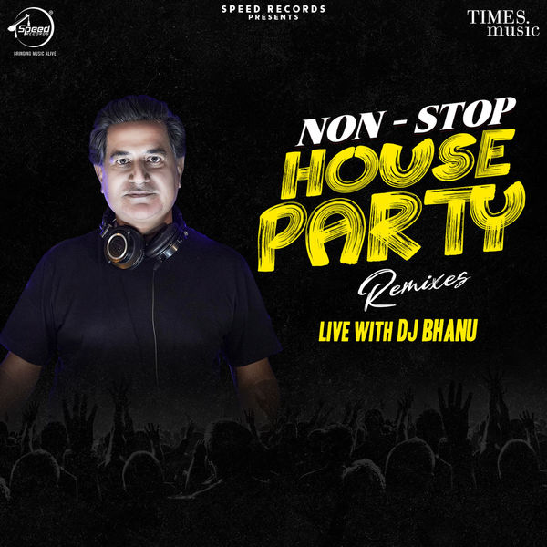 Non-Stop House Party Remixes with DJ Bhanu (Live), DJ Bhanu Qobuz