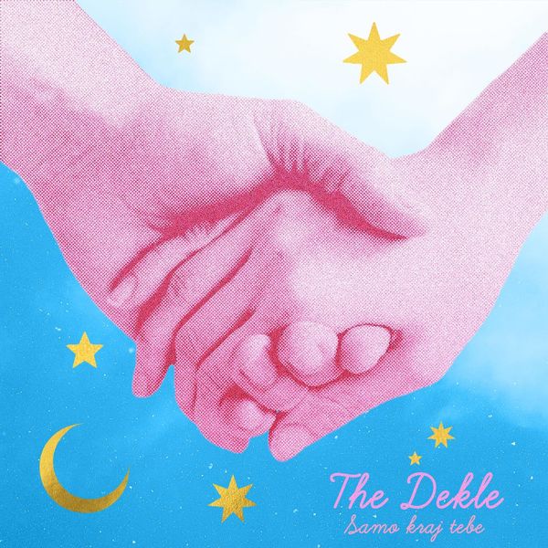 The Dekle - Samo kraj tebe The Dekle - Samo kraj tebe