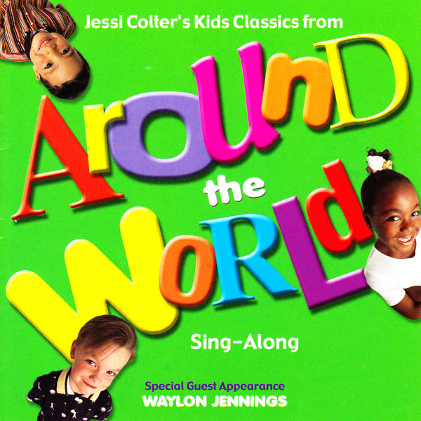 Jessi Colter - Jessi Colter's Kids Classics from Around the World (Sing-Along) Jessi Colter - Jessi Colter's Kids Classics from Around the World (Sing-Along)
