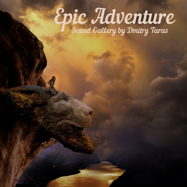 Sound Gallery by Dmitry Taras - Epic Adventure Sound Gallery by Dmitry Taras - Epic Adventure