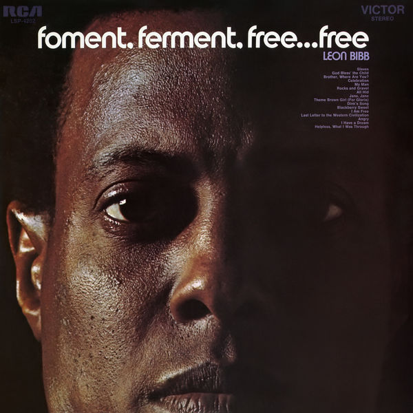 Leon Bibb - Foment, Ferment, Free... Free Leon Bibb - Foment, Ferment, Free... Free