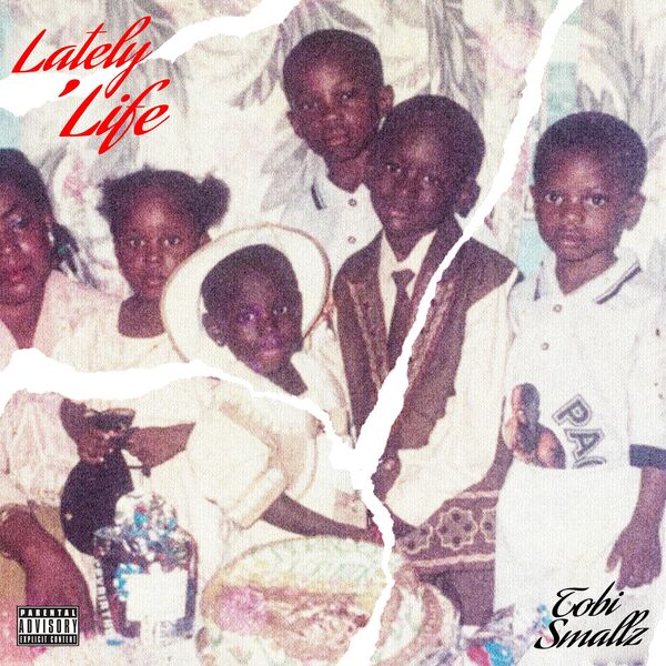 Tobi Smallz|Lately, life Tobi Smallz|Lately, life