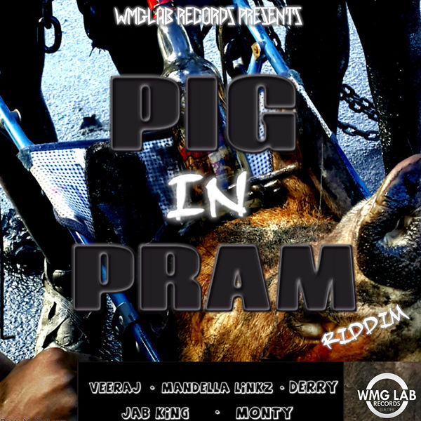 Various Artists|Pig in Pram Riddim Various Artists|Pig in Pram Riddim
