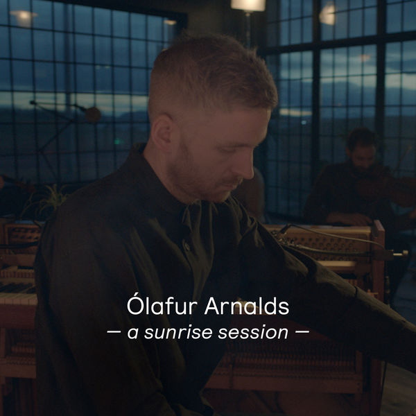 Ólafur Arnalds|A Sunrise Session (Sunrise Session)