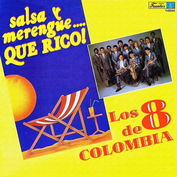 Los Ocho de Colombia|Salsa y Merengue... Que Rico!