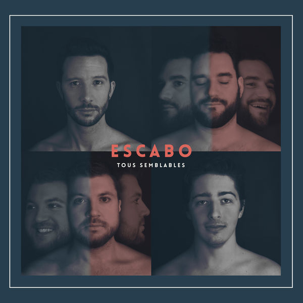 Guillaume Cauvain & Escabo|Tous semblables Guillaume Cauvain & Escabo|Tous semblables