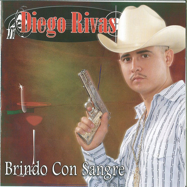 Diego Rivas|Brindo Con Sangre Diego Rivas|Brindo Con Sangre
