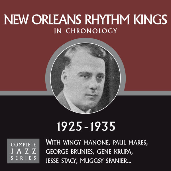 New Orleans Rhythm Kings - Complete Jazz Series 1925 - 1935 New Orleans Rhythm Kings - Complete Jazz Series 1925 - 1935