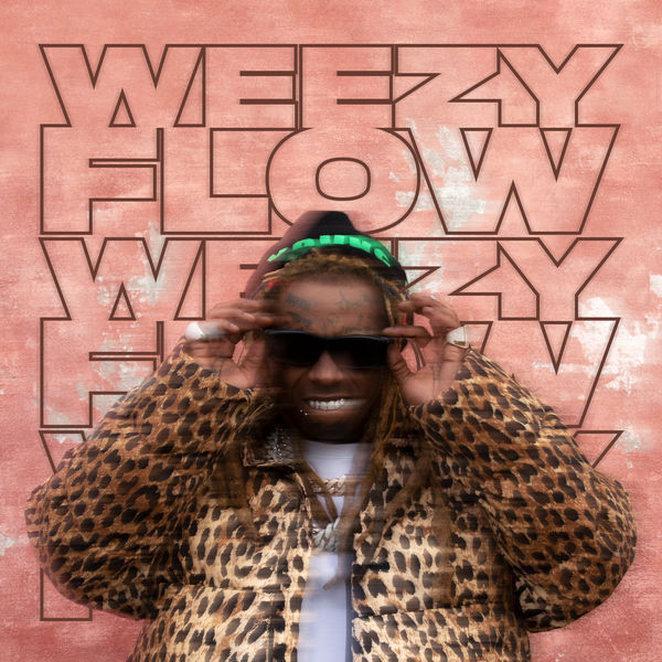 Lil Wayne - Weezy Flow Lil Wayne - Weezy Flow