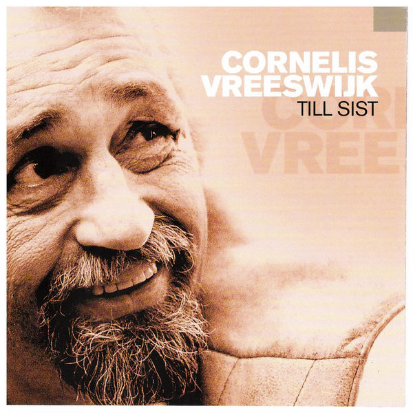 Cornelis Vreeswijk|Till sist (Live) Cornelis Vreeswijk|Till sist (Live)