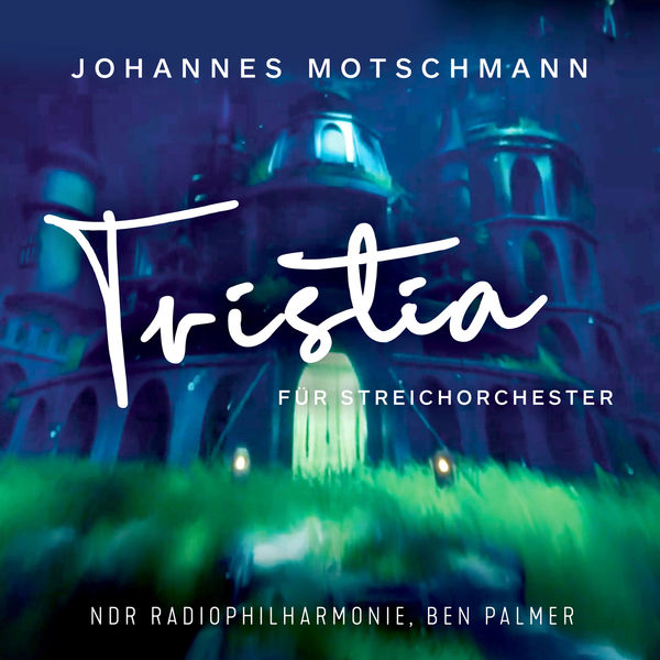 NDR Radiophilharmonie|Tristia für Streichorchester NDR Radiophilharmonie|Tristia für Streichorchester