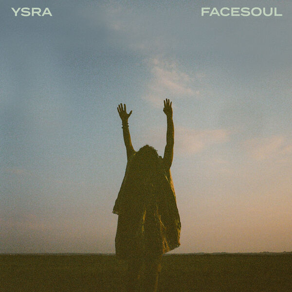 FACESOUL|YSRA FACESOUL|YSRA