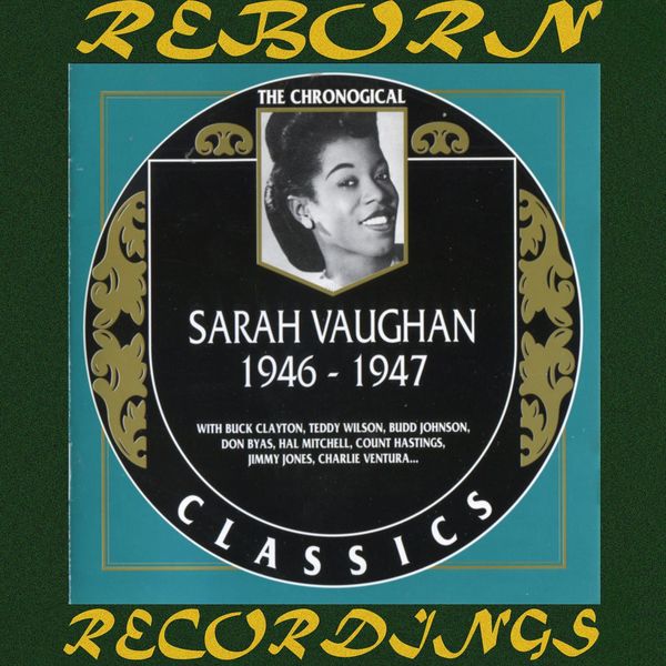 Sarah Vaughan - 1946-1947 (HD Remastered) Sarah Vaughan - 1946-1947 (HD Remastered)