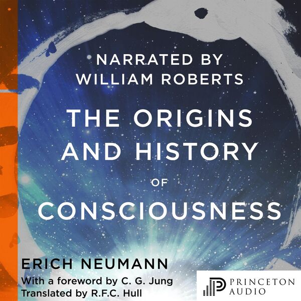 The Origins and History of Consciousness, Erich Neumann Qobuz