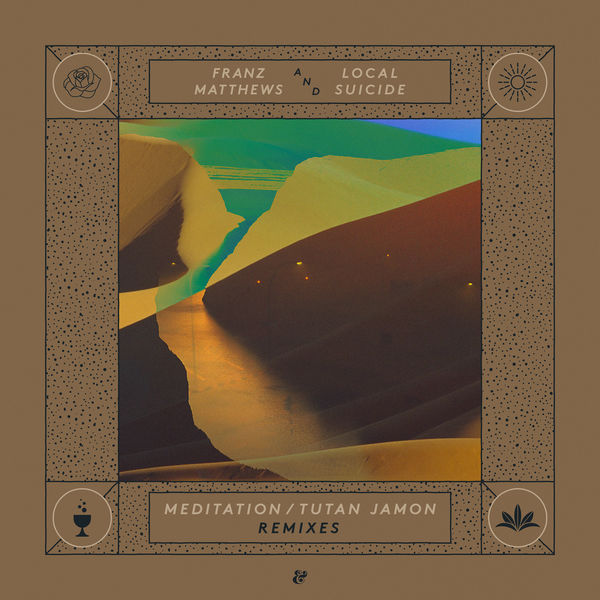 Franz Matthews - Meditation / Tutan Jamon Remixes Franz Matthews - Meditation / Tutan Jamon Remixes