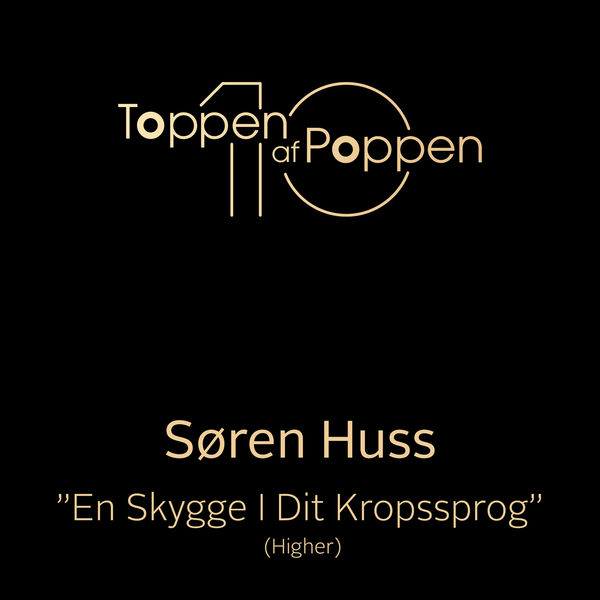 Søren Huss|En Skygge I Dit Kropssprog (Higher) Søren Huss|En Skygge I Dit Kropssprog (Higher)
