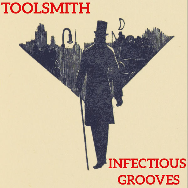Toolsmith|Infectious Grooves Toolsmith|Infectious Grooves