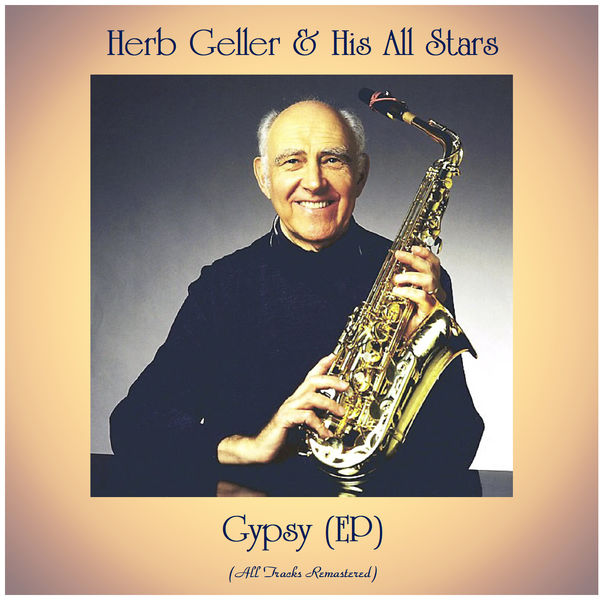 Herb Geller & His All Stars - Gypsy (EP) Herb Geller & His All Stars - Gypsy (EP)