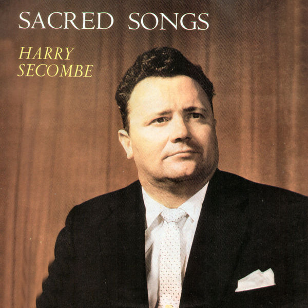 Harry Secombe - Sacred Songs Harry Secombe - Sacred Songs