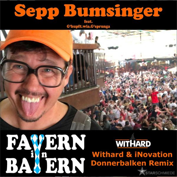 Sepp Bumsinger|Fayern in Bayern (Withard & iNovation Donnerbalken Remix) Sepp Bumsinger|Fayern in Bayern (Withard & iNovation Donnerbalken Remix)
