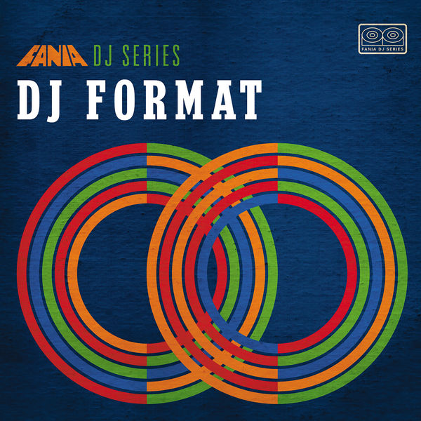 Various Artists - Fania DJ Series: DJ Format Various Artists - Fania DJ Series: DJ Format