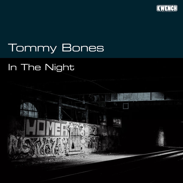 Tommy Bones - In the Night Tommy Bones - In the Night