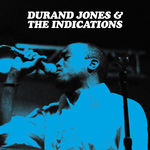 Durand Jones & The Indications Durand Jones & The Indications (Deluxe Edition) (+ Live From Bloomington, IN)