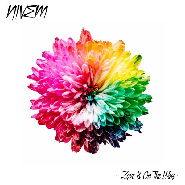 Nivem - Love Is On The Way Nivem - Love Is On The Way