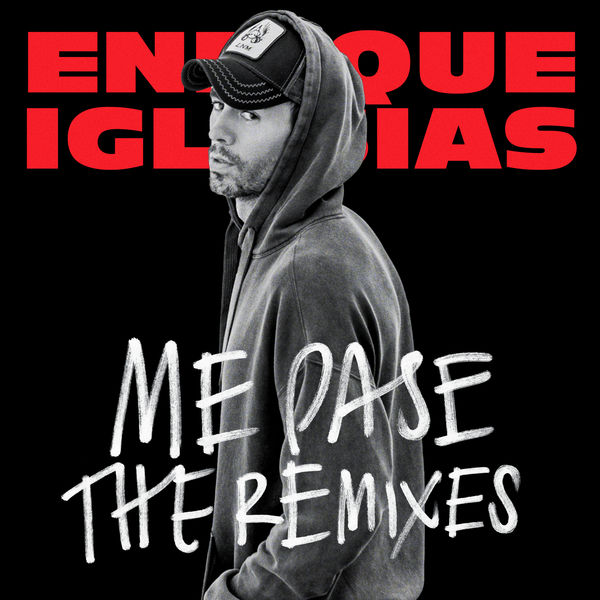 Enrique Iglesias|ME PASE (The Remixes)