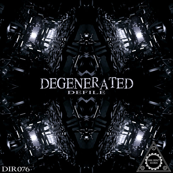 Degenerated|Defile Degenerated|Defile