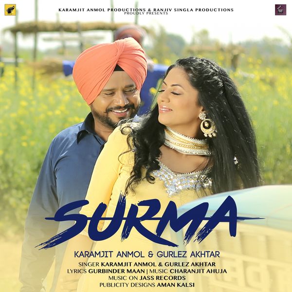 Gurlez Akhtar, Karamjit Anmol, Charanjit Ahuja|Surma (From "Mindo Taseeldarni") Gurlez Akhtar, Karamjit Anmol, Charanjit Ahuja|Surma (From "Mindo Taseeldarni")