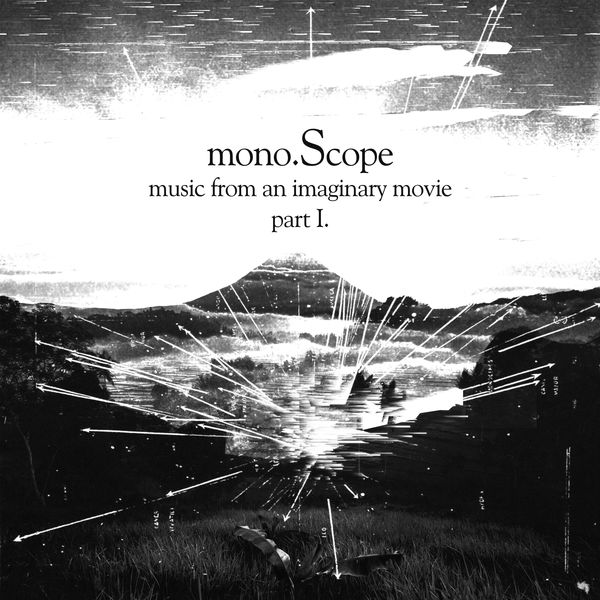 Monoscope - Music from an Imaginary Movie Part 1 Monoscope - Music from an Imaginary Movie Part 1