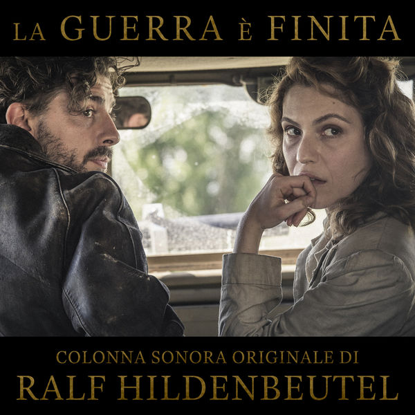Ralf Hildenbeutel - La guerra è finita (Original Soundtrack) Ralf Hildenbeutel - La guerra è finita (Original Soundtrack)
