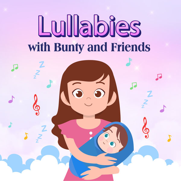 Bunty and Friends - Lullabies Bunty and Friends - Lullabies