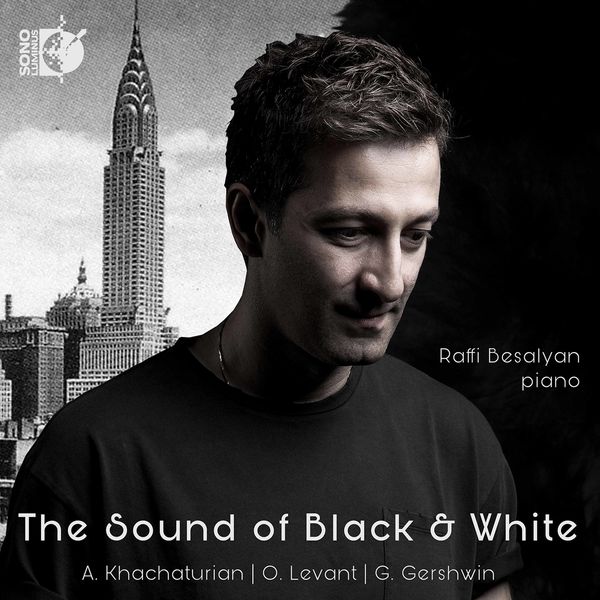Raffi Besalyan - The Sound of Black and White Raffi Besalyan - The Sound of Black and White