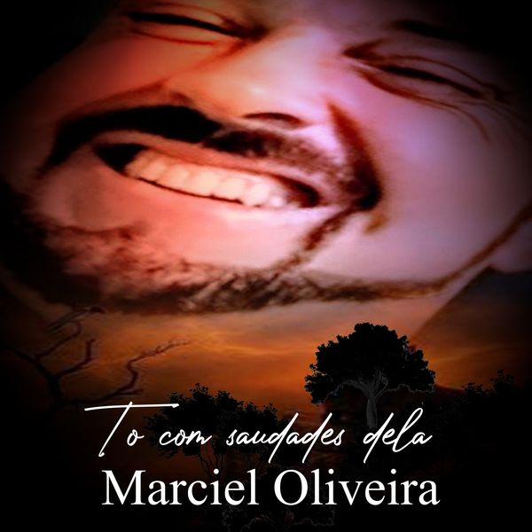 Marciel Oliveira|To com Saudades Dela