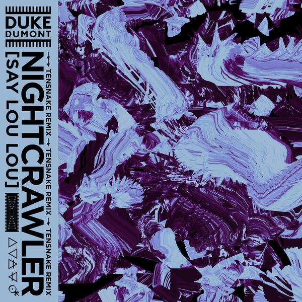 Duke Dumont - Nightcrawler Duke Dumont - Nightcrawler