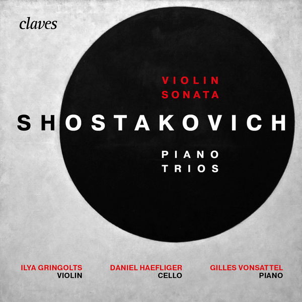 Ilya Gringolts|Shostakovich : Piano Trios & Violin Sonata, Op.134