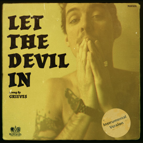 Grieves - Let The Devil In (Instrumental Version) Grieves - Let The Devil In (Instrumental Version)