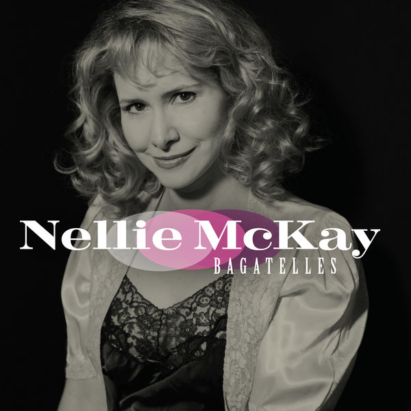Nellie McKay - Bagatelles Nellie McKay - Bagatelles