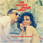 Andrea Farri Gli occhi degli altri (Colonna sonora originale)