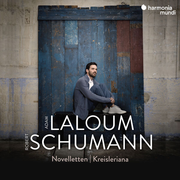 Adam Laloum|Schumann: Novelletten - Kreisleriana