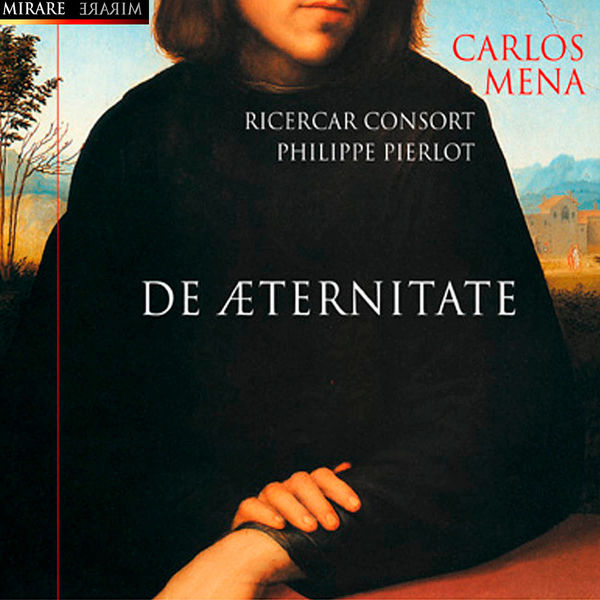 Carlos Mena|De aeternitate Carlos Mena|De aeternitate