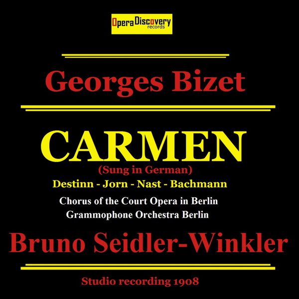 Emmy Destinn - Bizet: Carmen (Remastered - Sung in German) Emmy Destinn - Bizet: Carmen (Remastered - Sung in German)
