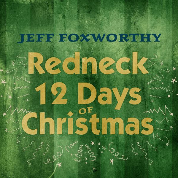 Jeff Foxworthy|Redneck 12 Days of Christmas