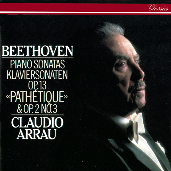 Claudio Arrau - Beethoven: Piano Sonatas Nos. 3 & 8 "Pathétique" Claudio Arrau - Beethoven: Piano Sonatas Nos. 3 & 8 "Pathétique"