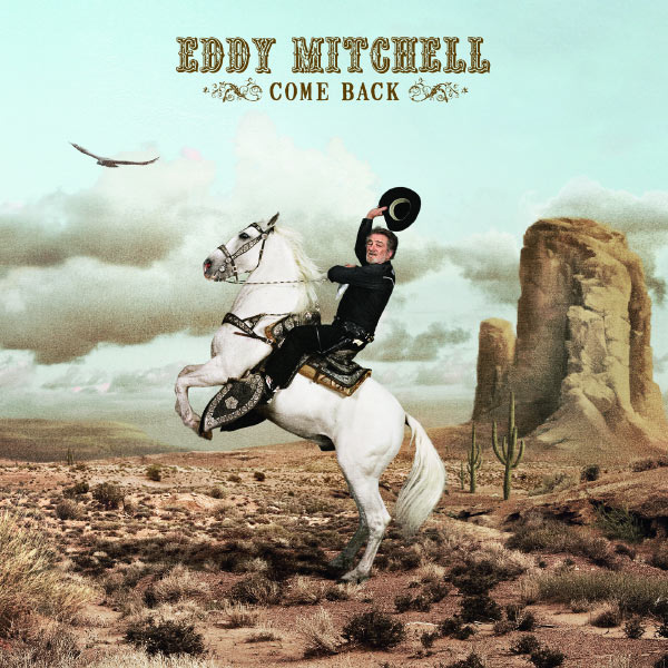 Eddy Mitchell|Come Back Eddy Mitchell|Come Back